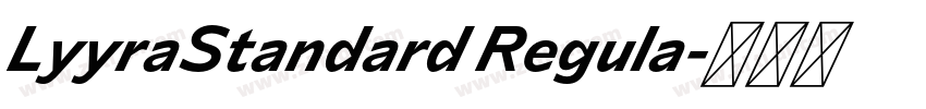 LyyraStandard Regula字体转换 LyyraStandard Regula字体转换